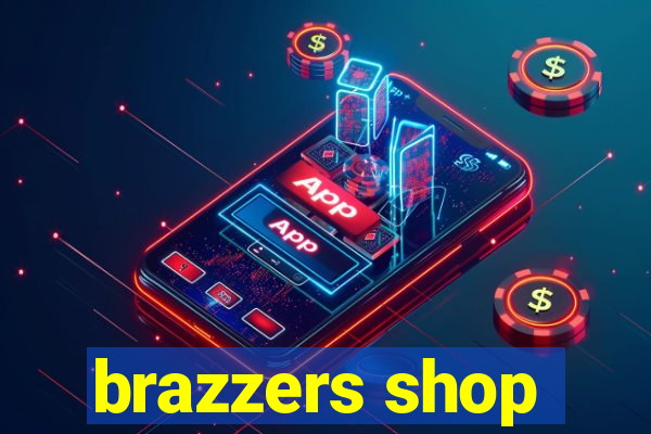 brazzers shop