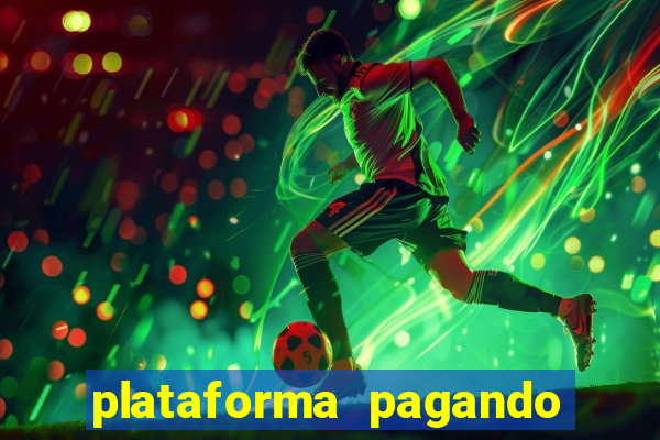 plataforma pagando muito fortune tiger
