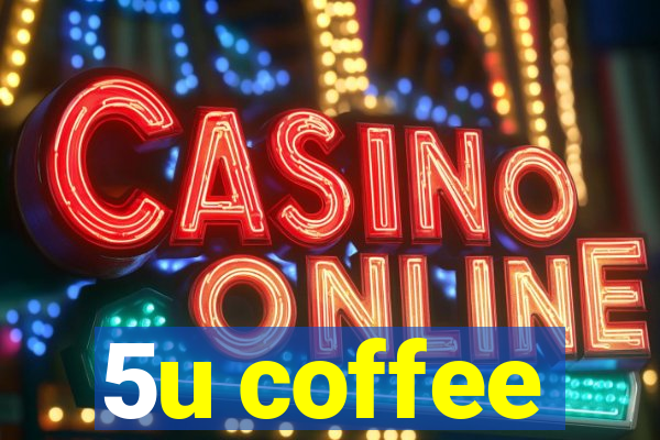 5u coffee