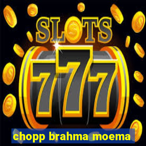 chopp brahma moema
