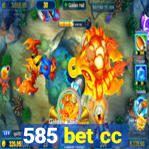 585 bet cc