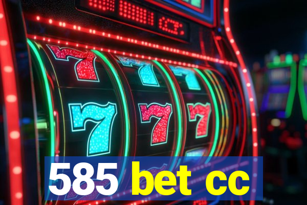 585 bet cc