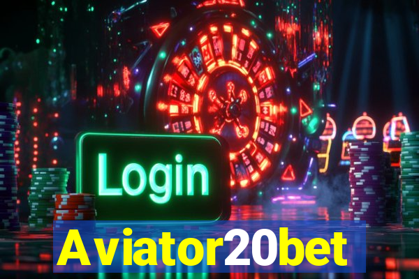 Aviator20bet