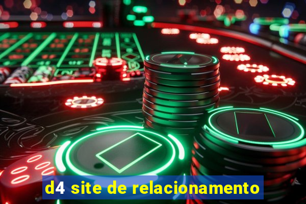 d4 site de relacionamento
