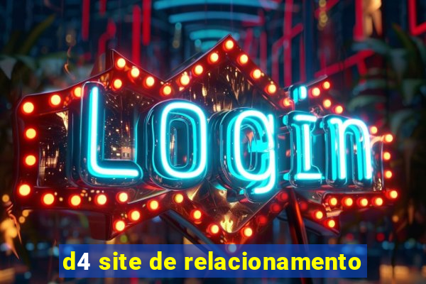d4 site de relacionamento