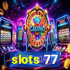 slots 77