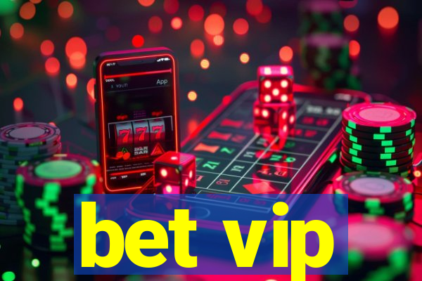 bet vip