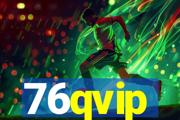 76qvip