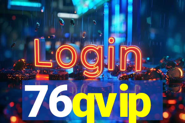 76qvip