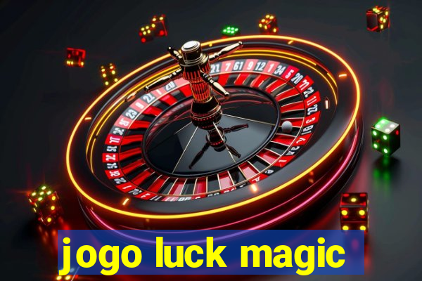 jogo luck magic