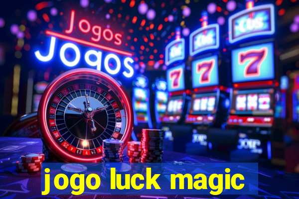 jogo luck magic