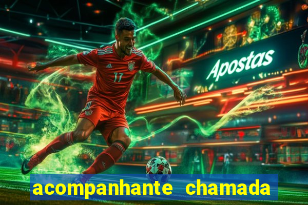 acompanhante chamada de video