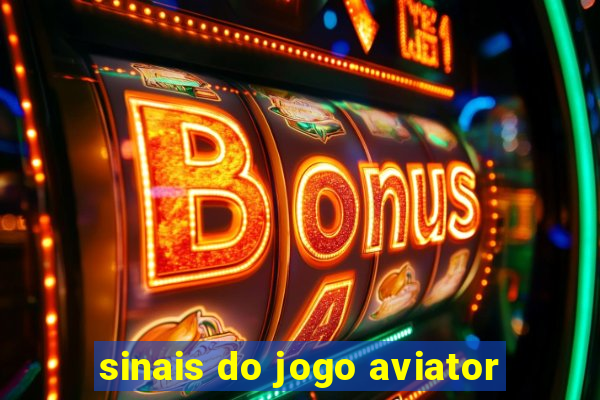 sinais do jogo aviator