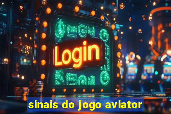 sinais do jogo aviator