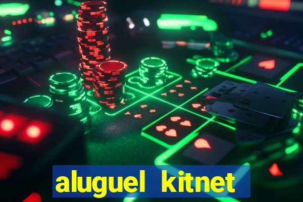 aluguel kitnet cruzeiro novo df