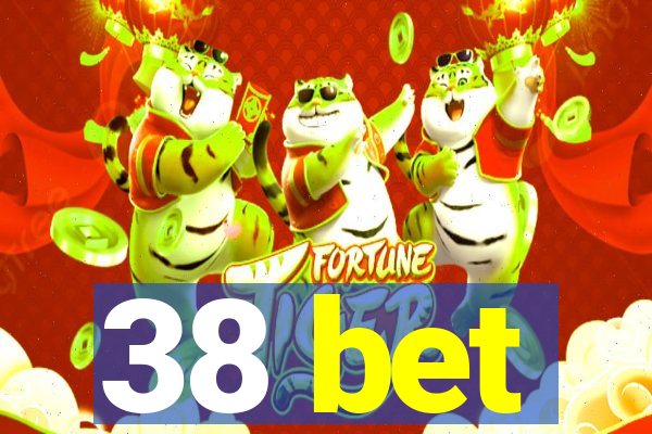 38 bet