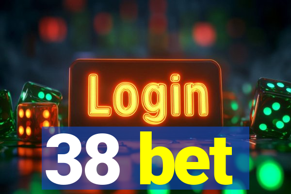 38 bet
