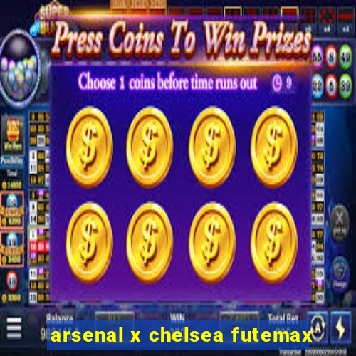 arsenal x chelsea futemax