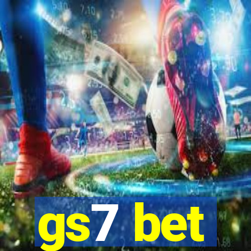 gs7 bet