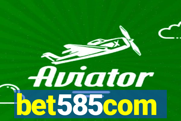 bet585com