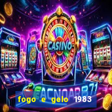 fogo e gelo 1983 dublado download