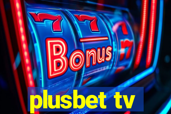 plusbet tv