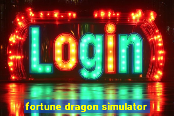 fortune dragon simulator