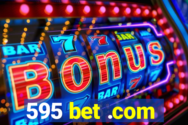 595 bet .com