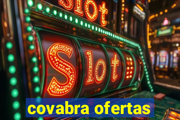 covabra ofertas