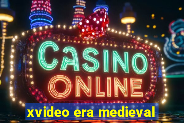 xvideo era medieval