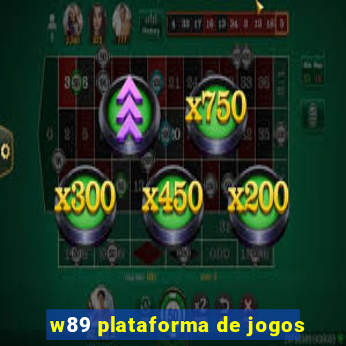 w89 plataforma de jogos