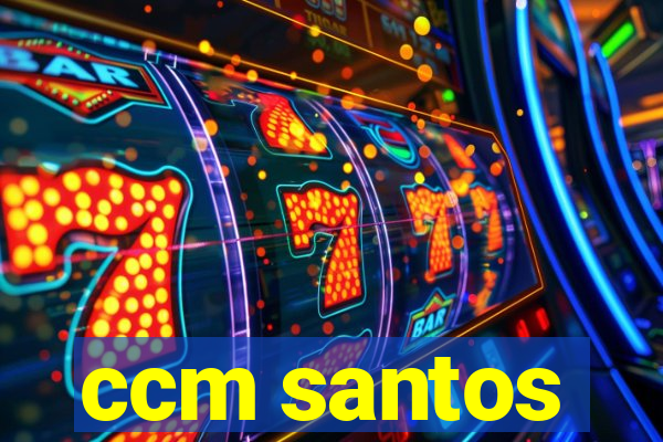 ccm santos