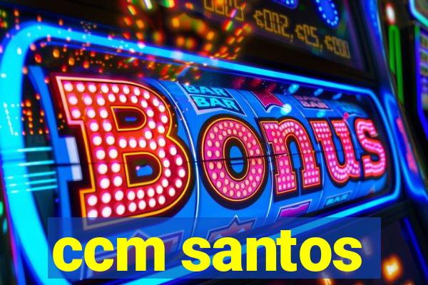 ccm santos