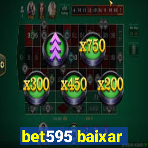 bet595 baixar