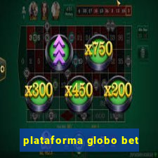 plataforma globo bet