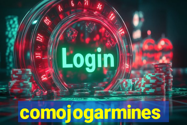 comojogarmines