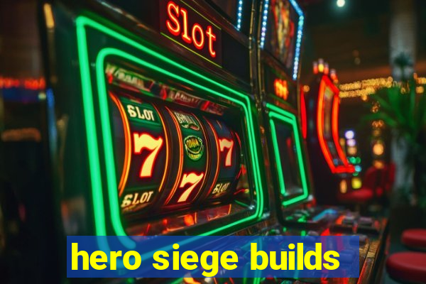 hero siege builds