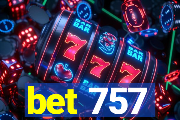 bet 757
