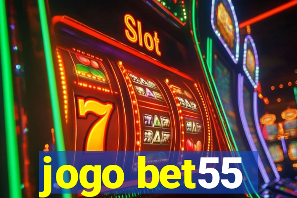 jogo bet55