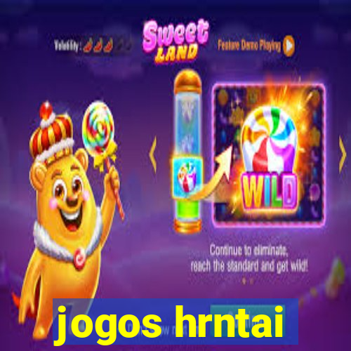 jogos hrntai