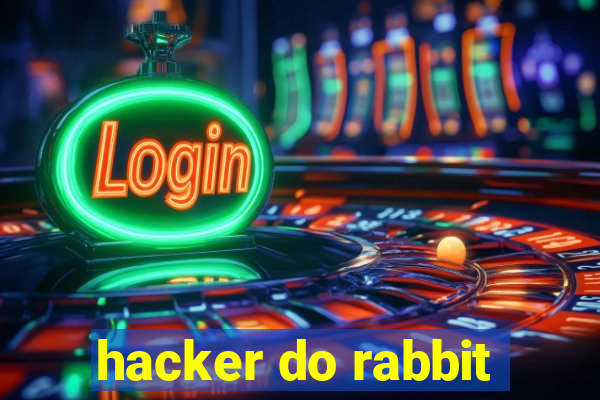 hacker do rabbit