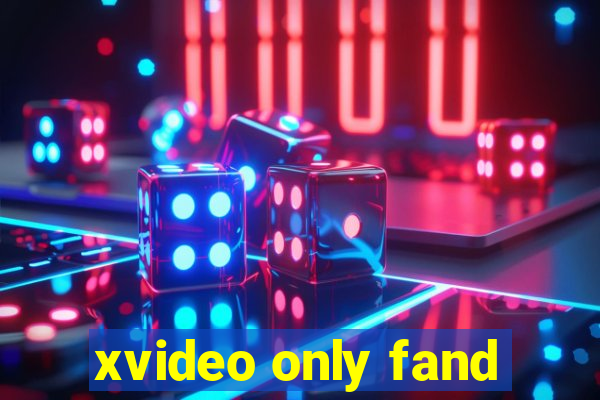 xvideo only fand
