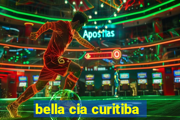 bella cia curitiba