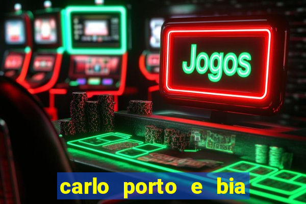 carlo porto e bia arantes namoram na vida real