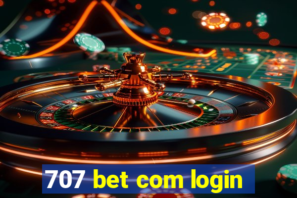 707 bet com login