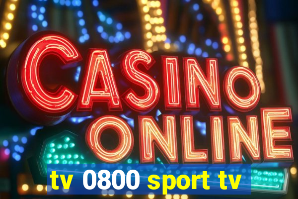 tv 0800 sport tv