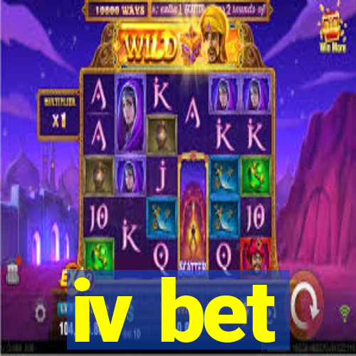 iv bet