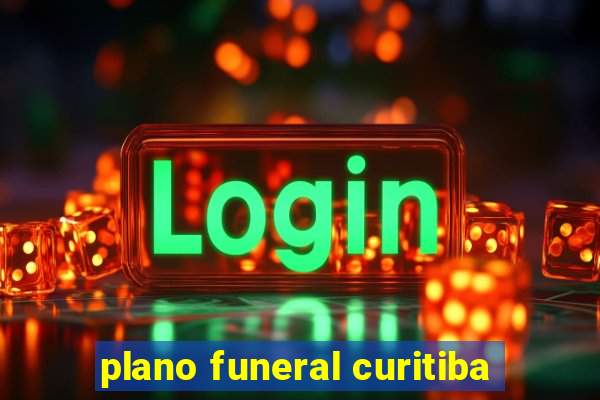 plano funeral curitiba