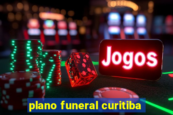 plano funeral curitiba