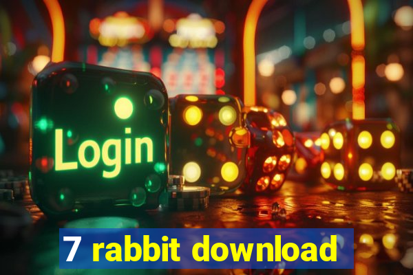 7 rabbit download